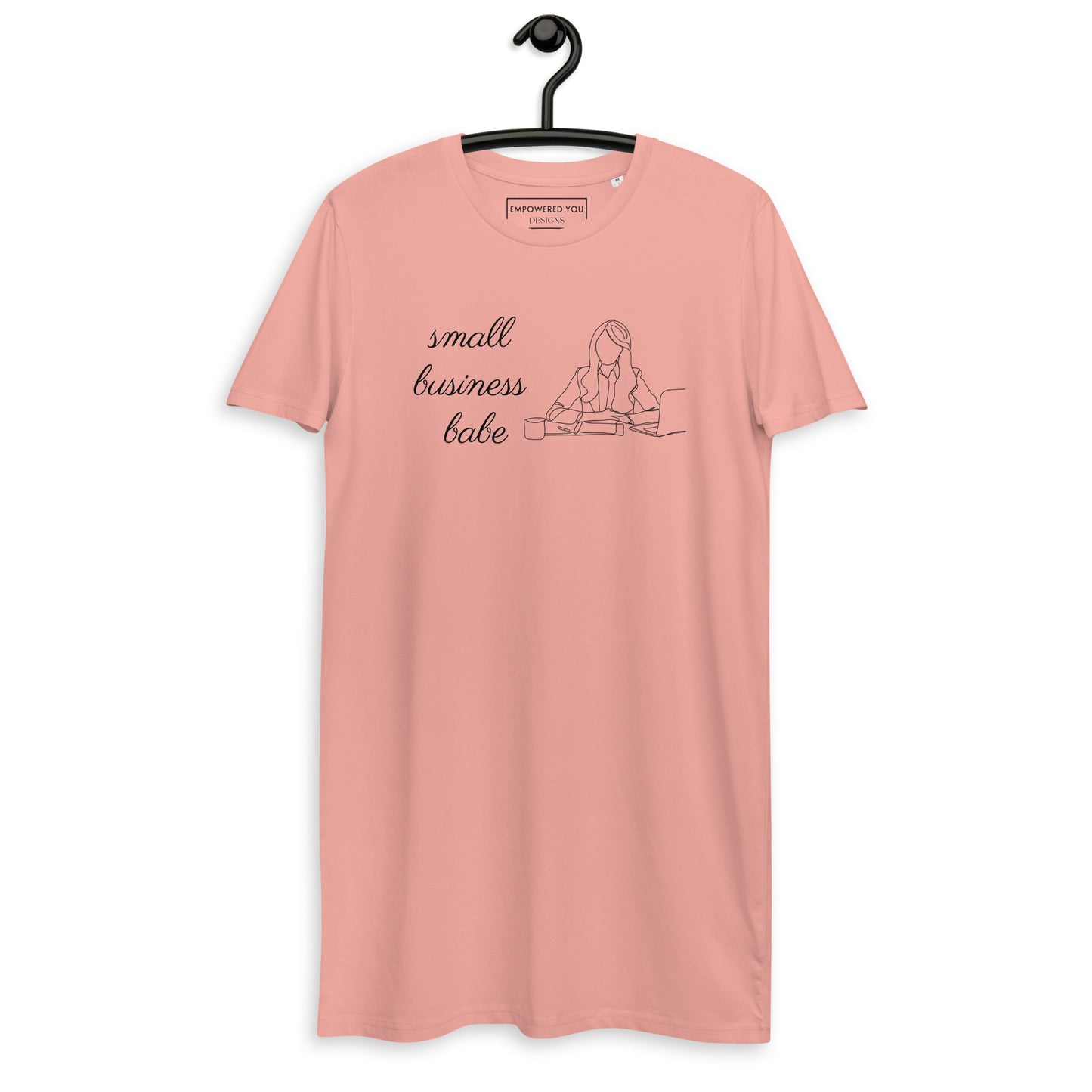 "small business babe" + business designs on back - Organic T-Shirt Dress - EMPOWERED YOU DESIGNS, LLC