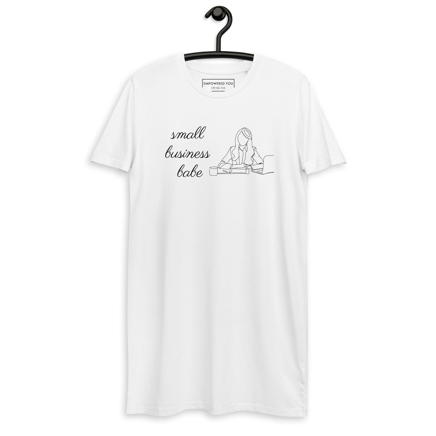 "small business babe" + business designs on back - Organic T-Shirt Dress - EMPOWERED YOU DESIGNS, LLC