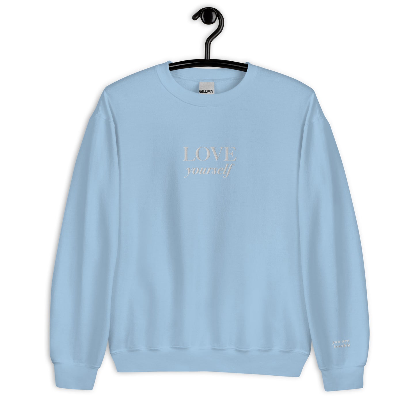 "LOVE yourself" with "you are lovable" (Left Sleeve) Embroidered Sweatshirt - EMPOWERED YOU DESIGNS, LLC