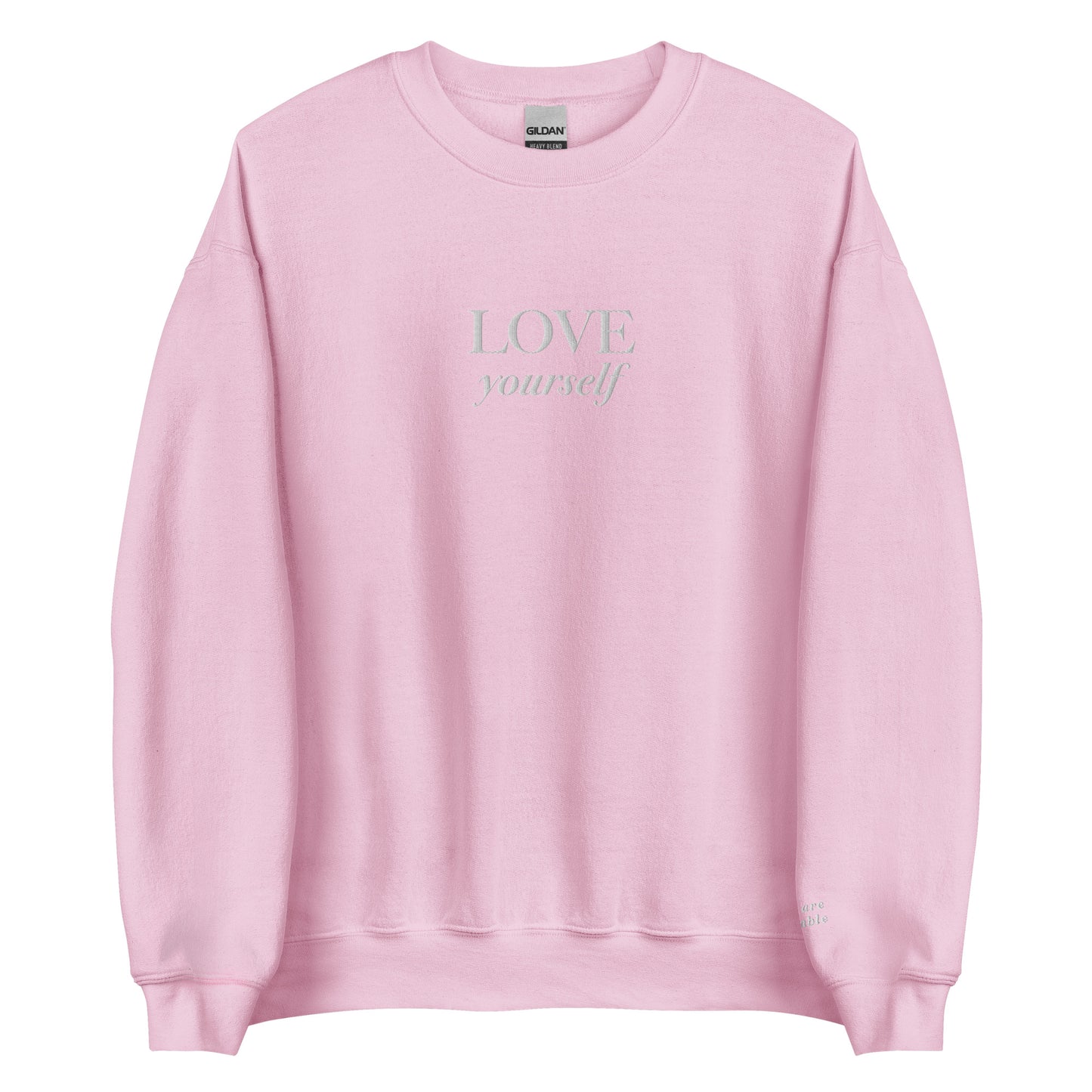 "LOVE yourself" with "you are lovable" (Left Sleeve) Embroidered Sweatshirt - EMPOWERED YOU DESIGNS, LLC