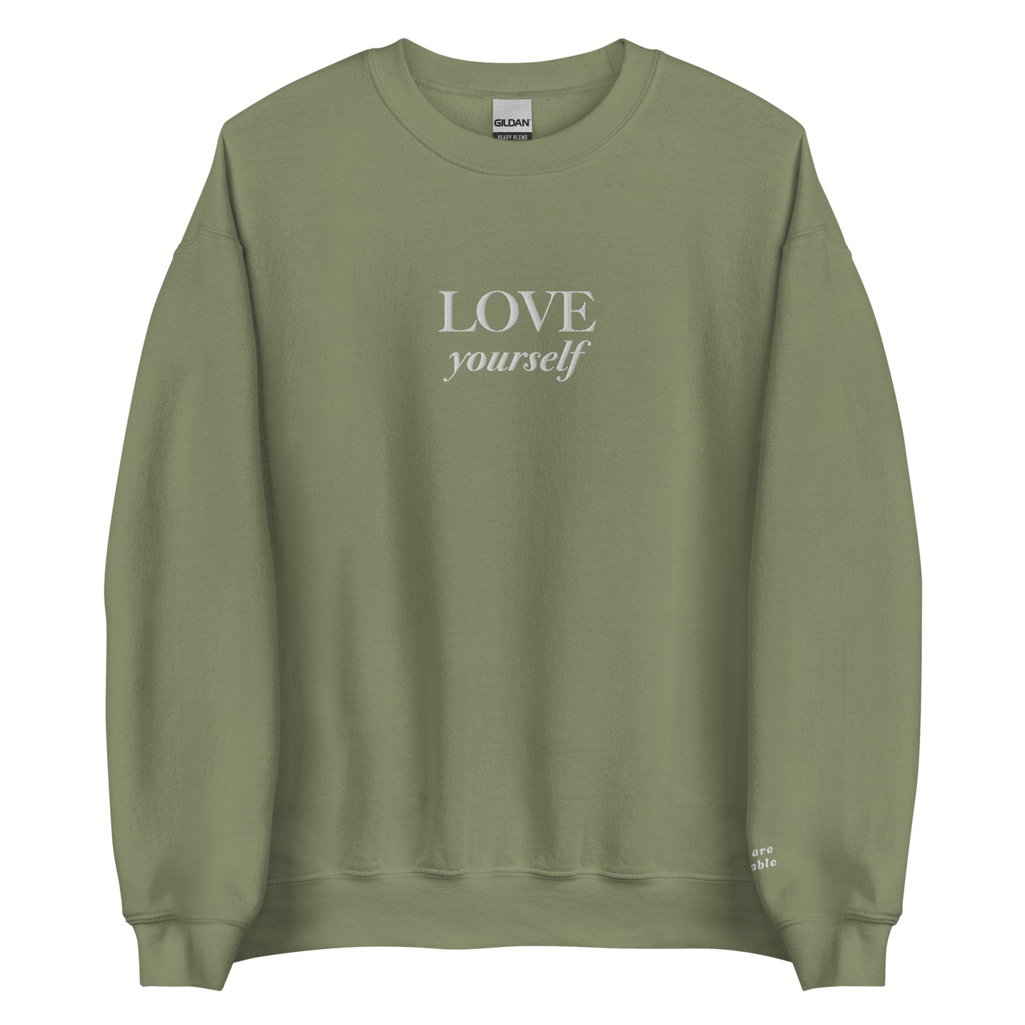 "LOVE yourself" with "you are lovable" (Left Sleeve) Embroidered Sweatshirt - EMPOWERED YOU DESIGNS, LLC