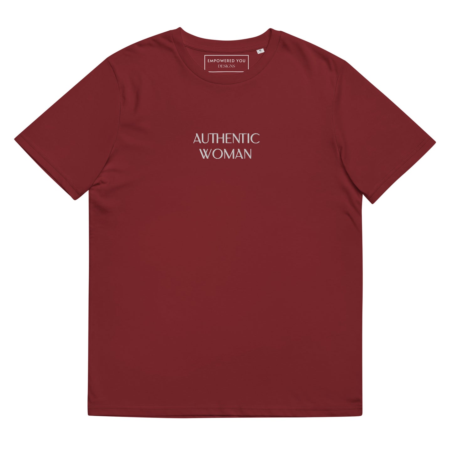 "AUTHENTIC WOMAN" Embroidered Organic Cotton T-Shirt - EMPOWERED YOU DESIGNS, LLC