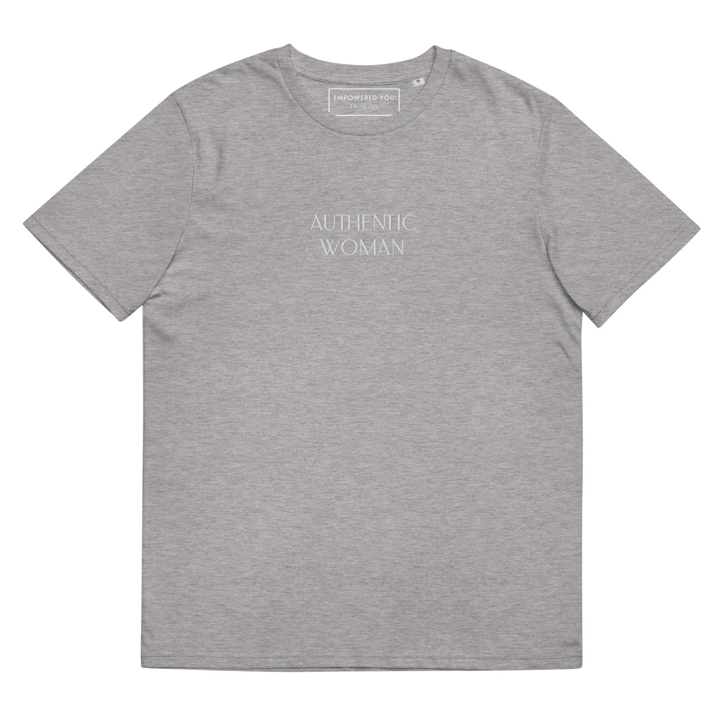 "AUTHENTIC WOMAN" Embroidered Organic Cotton T-Shirt - EMPOWERED YOU DESIGNS, LLC