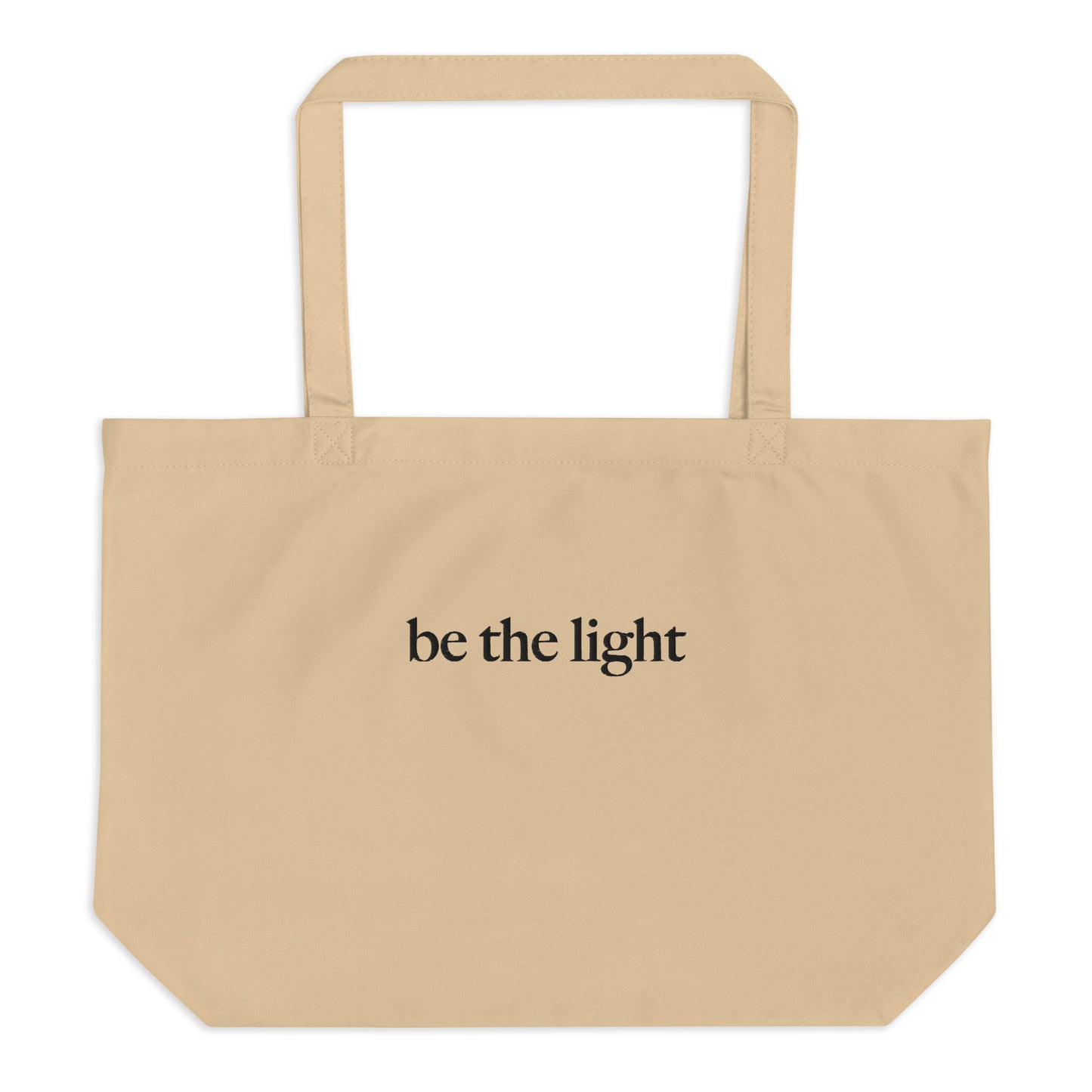 “be the light" Large Organic Tote Bag - EMPOWERED YOU DESIGNS, LLC