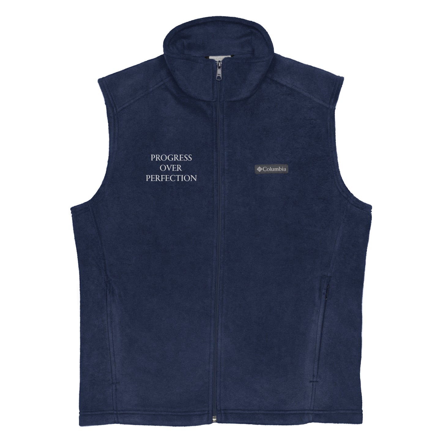 Men’s "PROGRESS OVER PERFECTION" Embroidered Columbia Fleece Vest - EMPOWERED YOU DESIGNS, LLC