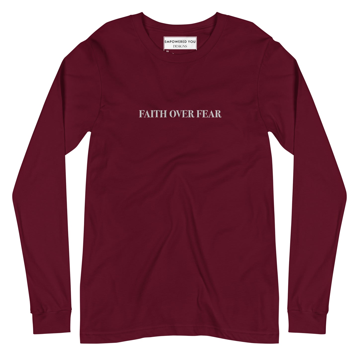 "FAITH OVER FEAR" Embroidered Long Sleeve Tee (Unisex) - EMPOWERED YOU DESIGNS, LLC