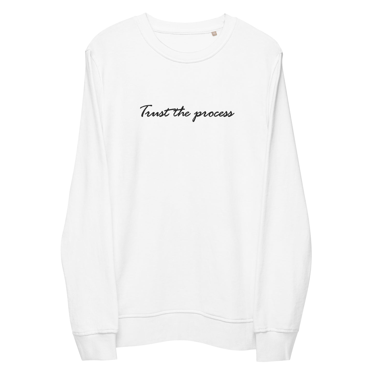 "Trust the process" Embroidered Organic Cotton Sweatshirt (Unisex) - EMPOWERED YOU DESIGNS, LLC